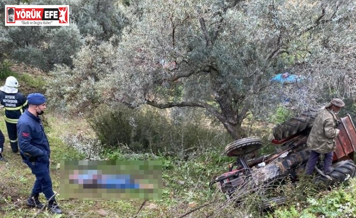 Aydın’da traktör kazası: 1 ölü