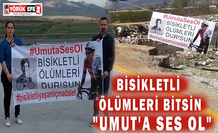 Bisikletli Ölümleri Bitsin "UMUT'A SES OL"
