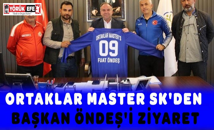 ORTAKLAR MASTER SK'DEN BAŞKAN ÖNDEŞ'İ ZİYARET