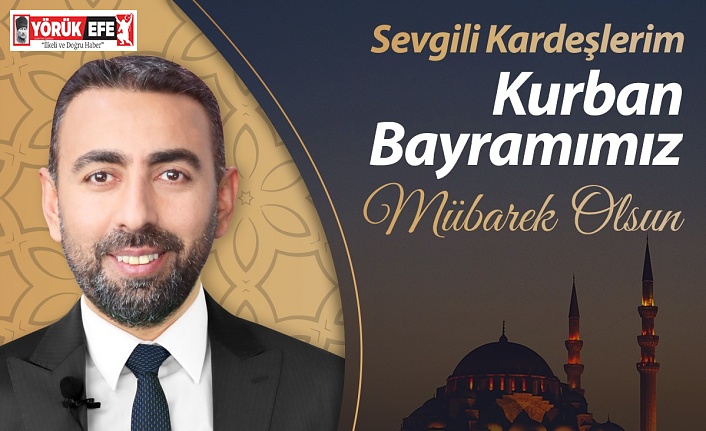 RIDVAN EŞİN'DEN BAYRAM MESAJI