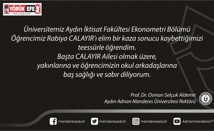 Rabiya’nın ölümü ADÜ’yü yasa boğdu