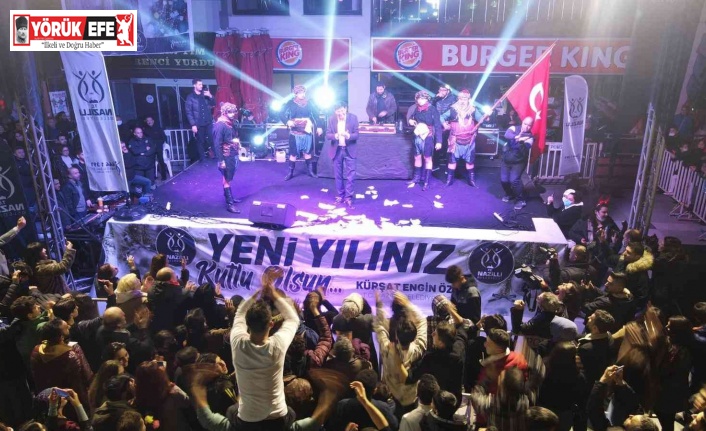 Nazilli yeni yılı büyük coşku ile karşıladı