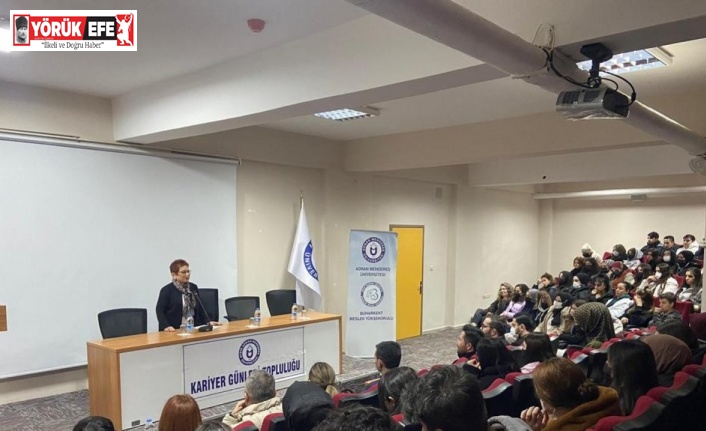ADÜ’de ’Kariyerin Senin Yolculuğun’ semineri gerçekleştirildi