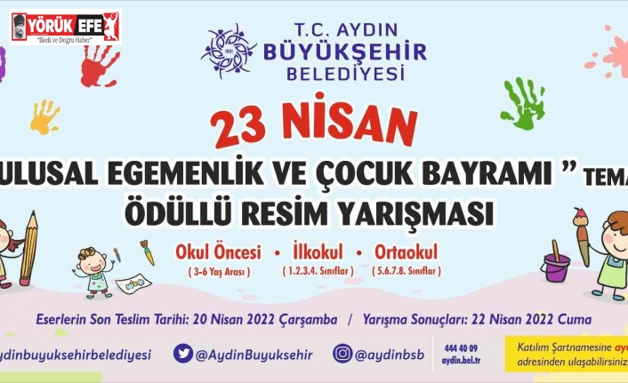Aydın Büyükşehir Belediyesi ’23 Nisan’ temalı resim yarışması düzenlenecek