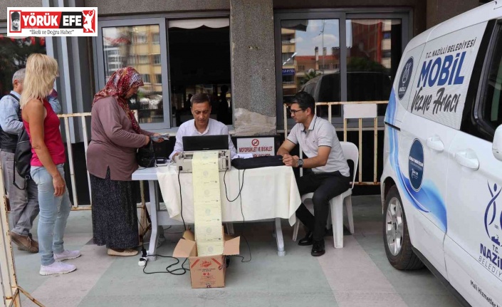 Nazilli Belediyesi’nin mobil vezne aracı vatandaşların hizmetine sunuldu