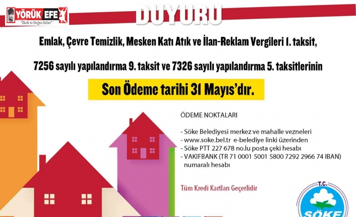 Söke Belediyesi’nden uyarı: “Son gün 31 Mayıs”