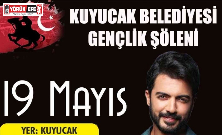 Ünlü şarkıcı Kuyucak’taki 19 Mayıs coşkusuna ortak olacak