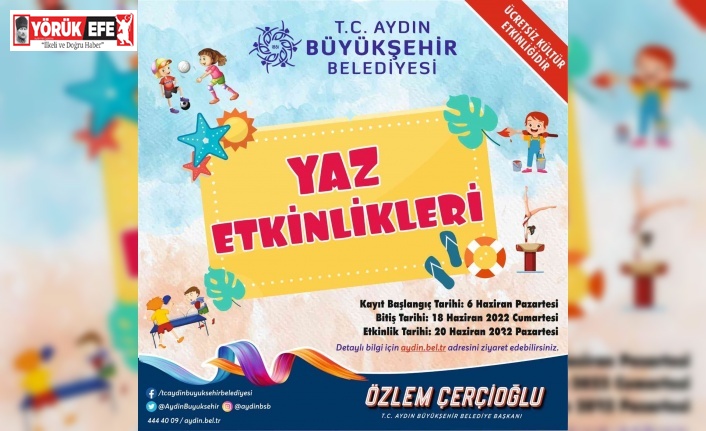 Aydın Büyükşehir Belediyesi’nin yaz etkinliklerine kayıtlar başladı