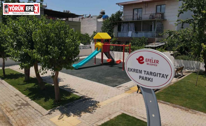 Efeler’de Ekrem Targıtay Parkı hizmete açılıyor