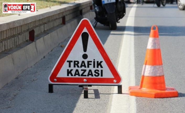 Aydın’da Haziran ayında 5 kişi trafik kazasında hayatını kaybetti