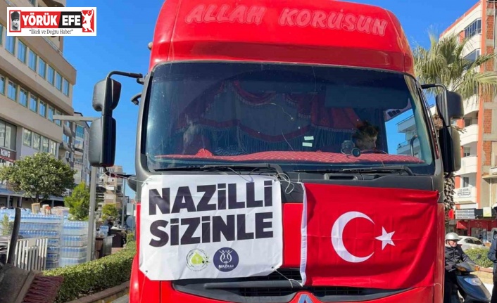 Depremin 58’inci saatinde 58’inci araç Nazilli’den yola çıktı