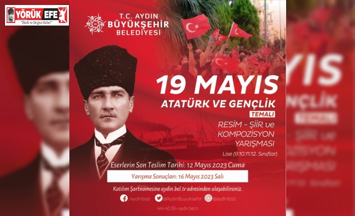 Aydın Büyükşehir Belediyesi’nden ’19 Mayıs Atatürk ve Gençlik’ temalı yarışma