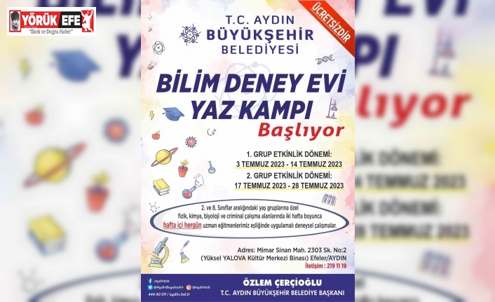 Aydın Büyükşehir Belediyesi Bilim Deney Evi Yaz Kampı başlıyor