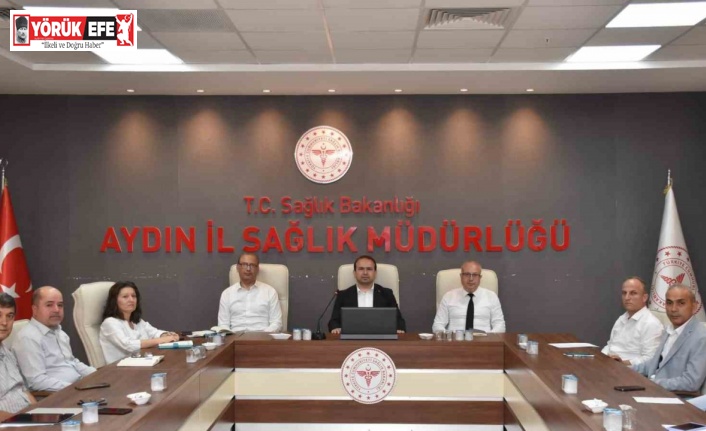Aydın’da hastane hizmetleri değerlendirildi