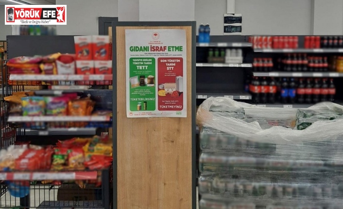 Didim’de “Raf ömrü” afişleri marketlere asıldı