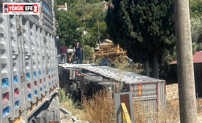 Söke’de devrilen tırın şoförü hayatını kaybetti