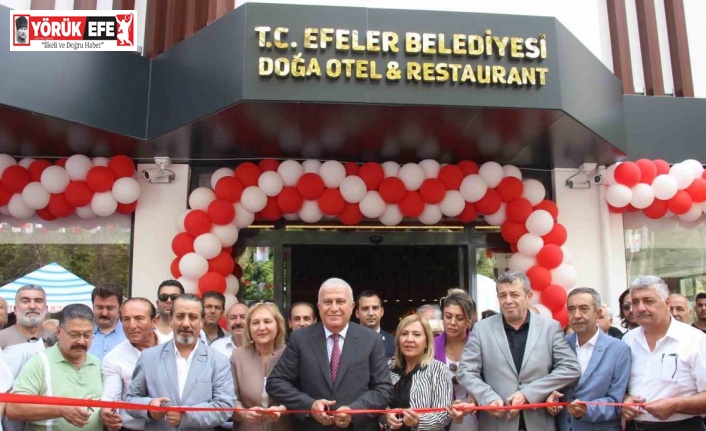 Efeler Belediyesi Doğa Otel ve Restaurant açıldı