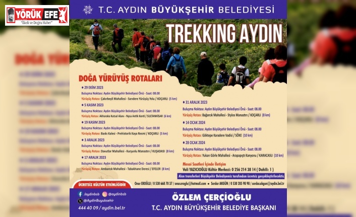 Aydın Büyükşehir Belediyesi doğaseverleri ’Trekking Aydın’ etkinliği ile buluşturuyor