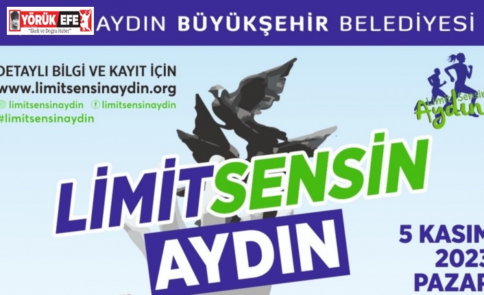Başkan Çerçioğlu tüm vatandaşları ’Limit Sensin Aydın’ koşu etkinliğine davet etti