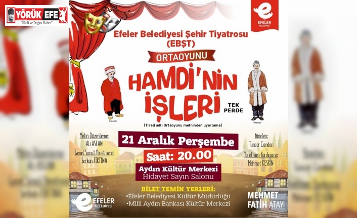 Efeler Belediyesi Şehir Tiyatrosu ortaoyunu sahnelemeye hazırlanıyor