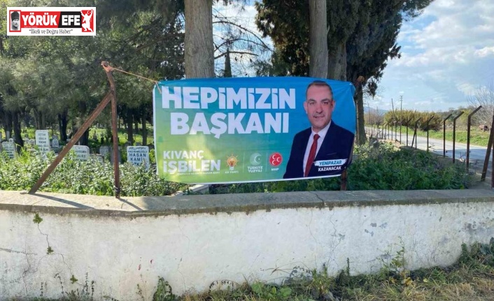 Yenipazarlı Başkan adayı mezarlığa öyle bir afiş astı ki görenler şaşkınlığını gizleyemiyor