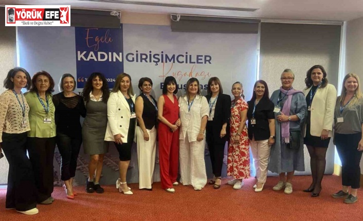 Egeli Kadın Girişimciler Kuşadası’nda buluştu