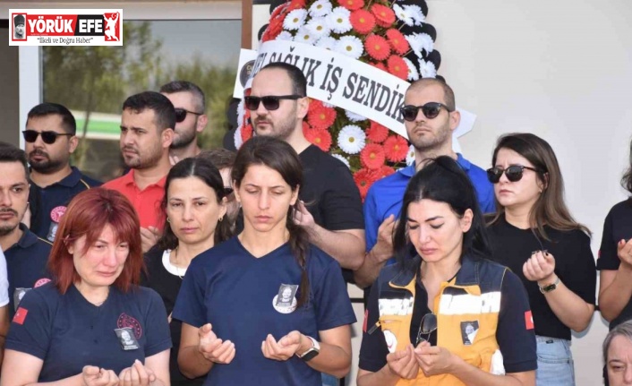 Ambulans şoförü Erke’yi mesai arkadaşları son yolculuğuna uğurladı