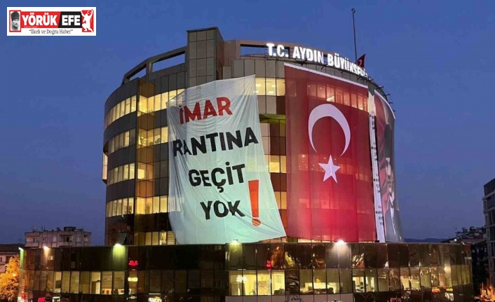 Aydın Büyükşehir Belediyesi binasına pankart asıldı