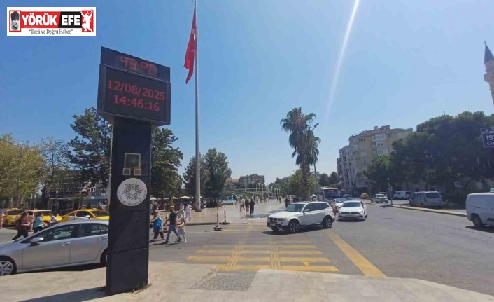 Aydın’da hissedilen sıcaklık 50 dereceye yaklaştı