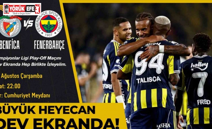 Nazilli Belediyesi Şampiyonlar Ligi heyecanını meydana taşıyor