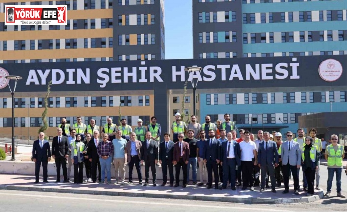 Sağlık Bakanlığı Aydın Şehir Hastanesi’ni yerinde inceledi