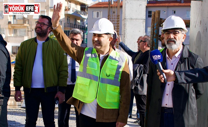 KUŞADASI’NIN VİZYON POROJESİ HIZLA YÜKSELİYOR