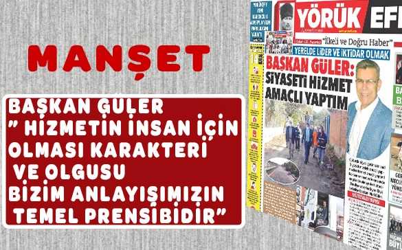 BAŞKAN GÜLER” HİZMETİN İNSAN İÇİN OLMASI KARAKTERİ VE OLGUSU BİZİM ANLAYIŞIMIZIN TEMEL PRENSİBİDİR”