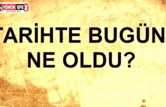 Tarihte Bugün Neler Oldu?