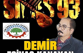 DEMİR ”Sivas Kanayan Yara Olmasın”