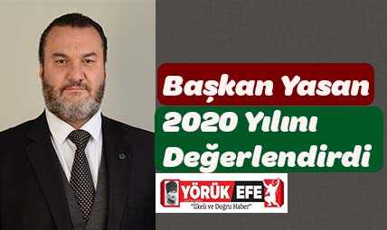 Başkan Yasan 2020 Yılını Değerlendirdi