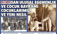 23 Nisan Ulusal Egemenlik Ve Çocuk Bayramı Çocuklarımız Ve Yeni Nesil