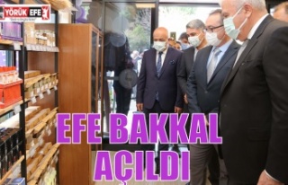 EFE BAKKAL AÇILDI