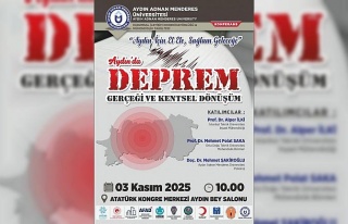 ADÜ’de ’Aydın’da Deprem Gerçeği ve Kentsel...