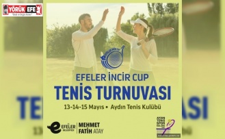 EFELER İNCİR CUP TENİS TURNUVASI HEYECANI BAŞLIYOR