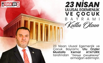 BAŞKAN YASAN"23 NİSAN ECDADIMIZIN GELECEK NESİLE VERDİĞİ GÜVENDİR"