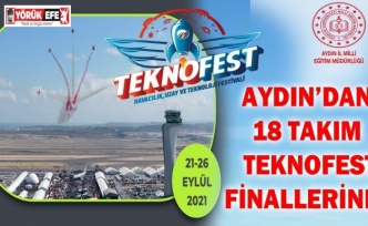 Aydın’dan 18 takım TEKNOFEST finallerine katılacak