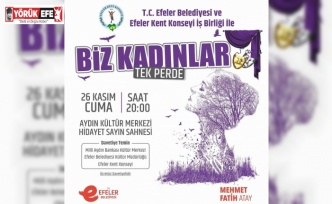 “Biz Kadınlar” isimli tiyatro oyunu perdelerini açıyor