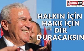 HALKIN İÇİN HAKK İÇİN DİK DURACAKSIN