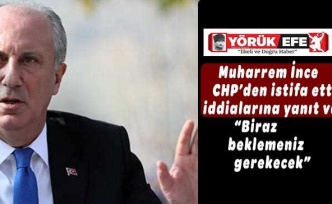 Muharrem İnce, CHP’den istifa ettiği iddialarına yanıt verdi: Biraz beklemeniz gerekecek