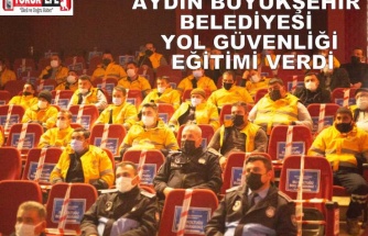 AYDIN BÜYÜKŞEHİR BELEDİYESİ YOL GÜVENLİĞİ EĞİTİMİ VERDİ