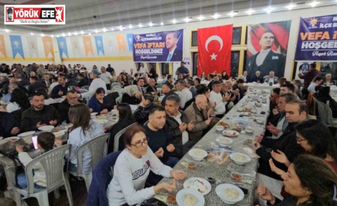 AK Parti Nazilli vefa iftarında buluştu