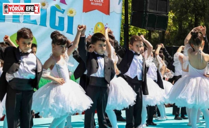 Efeler’in çocukları şenlikte buluştu