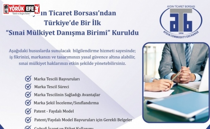 Aydın Ticaret Borsası Sınai Mülkiyet Danışma Birimi hizmete açıldı