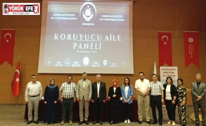 Aydın’da Koruyucu Aile Paneli düzenlendi
